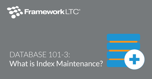 Database+101-3-+What+is+index+maintenance