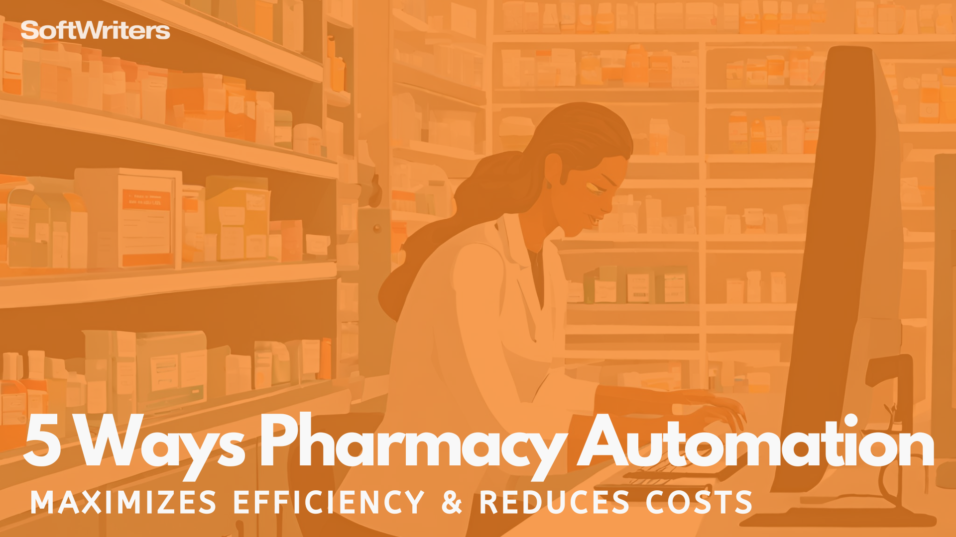 5 Ways Pharmacy Automation Helps Maximize Efficiency and Reduce Costs