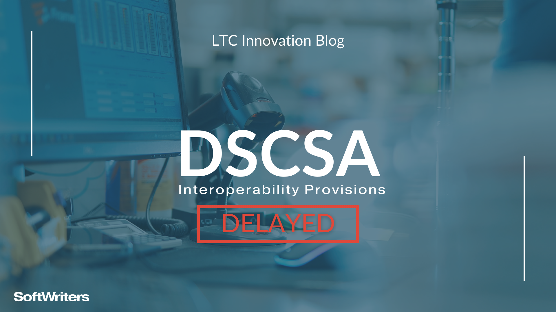 DSCSA Provisions Delayed until November 2024