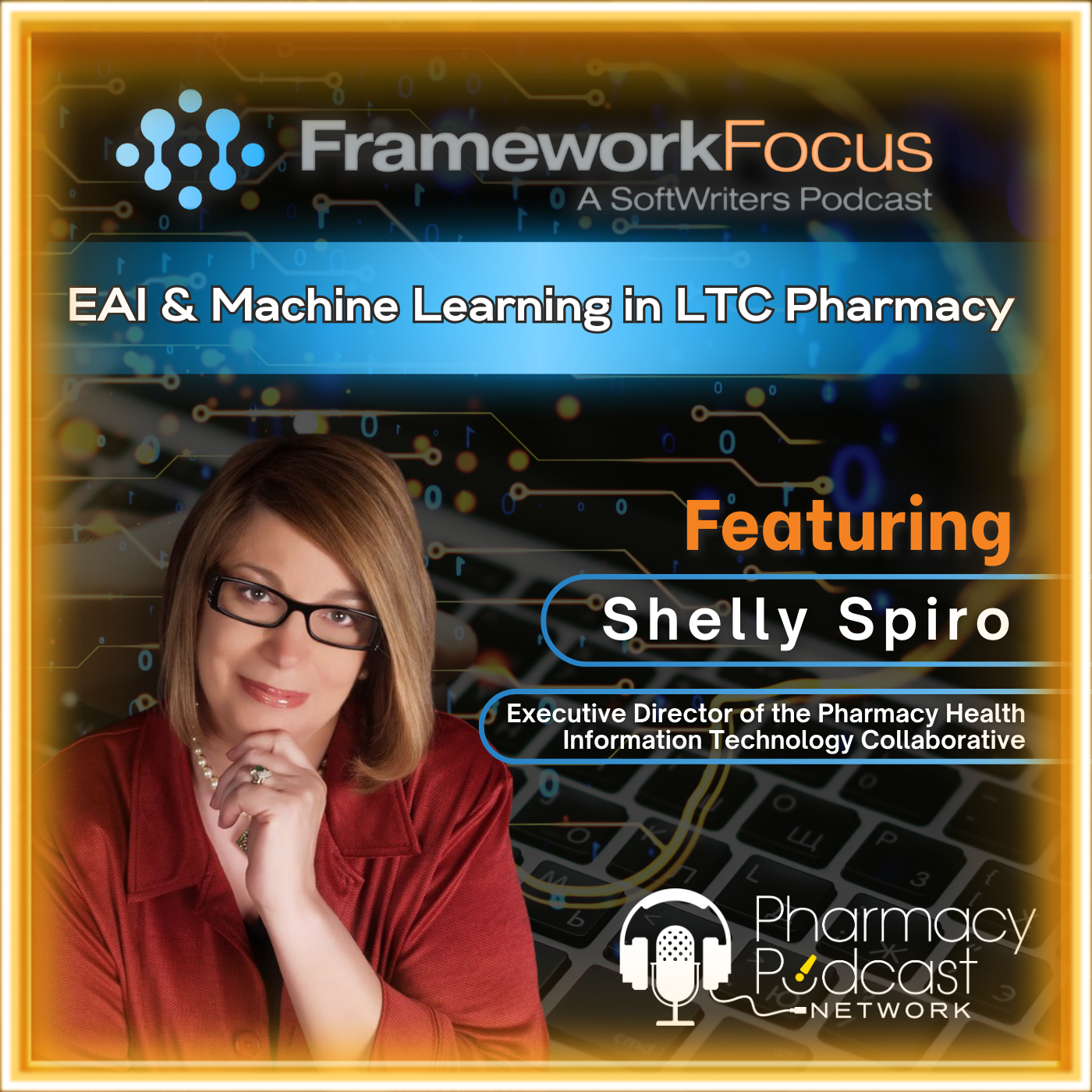 EAI and Machine Learning in LTC Pharmacy (ft. Shelly Spiro) | FrameworkFocus™