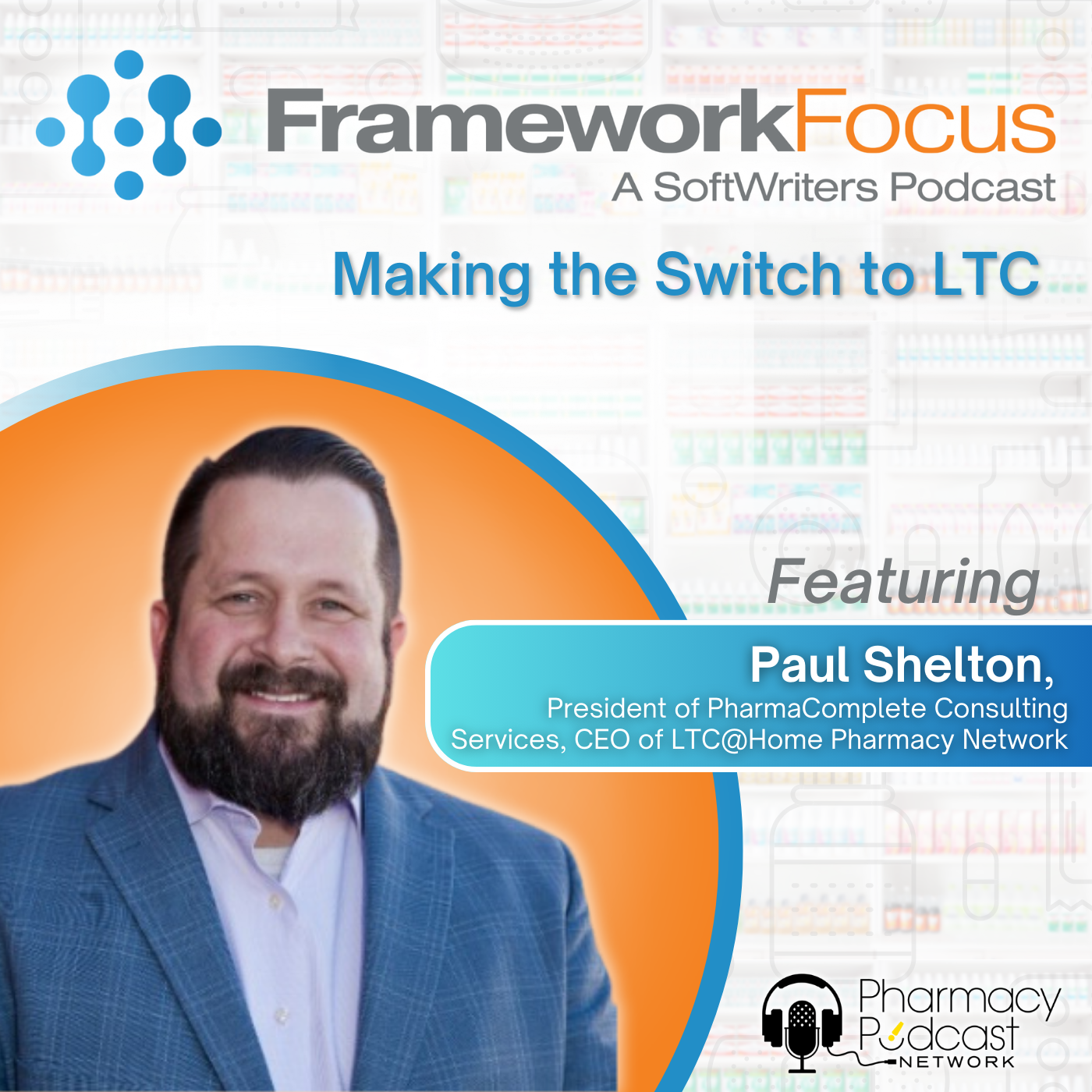 Making the Switch to LTC (ft. PharmaComplete) | Framework Focus Episode 6