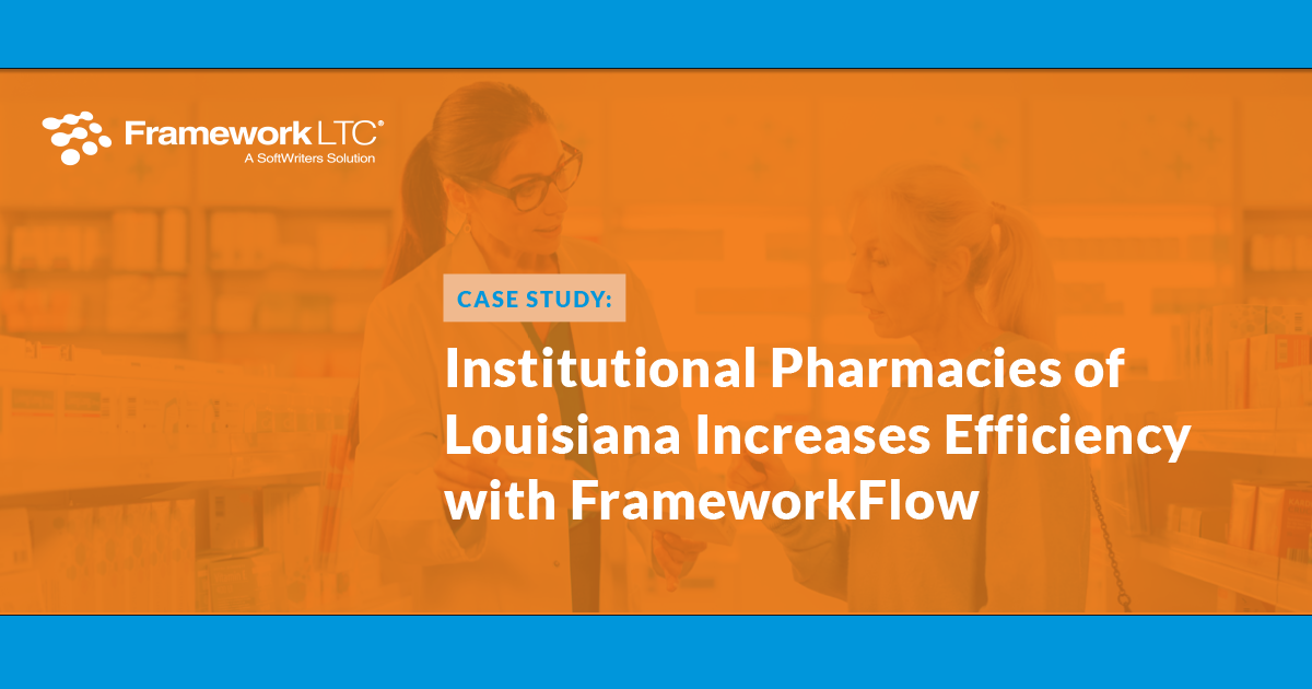Institutional Pharmacies of Louisiana Increases Efficiency with FrameworkFlow