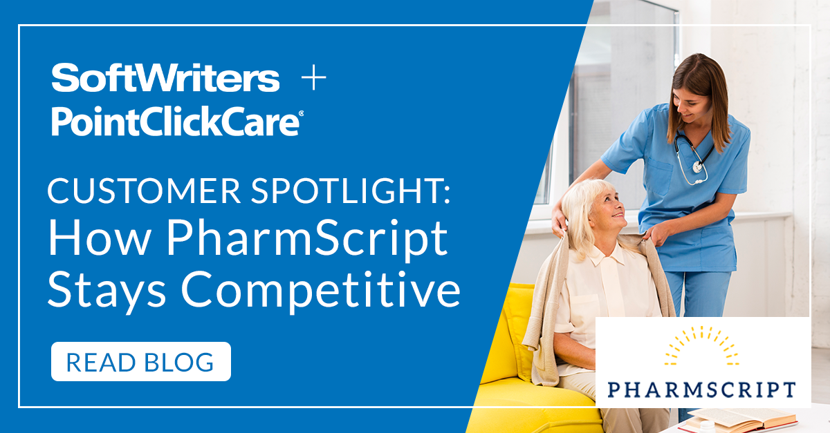Customer Spotlight: How PharmScript Stays Competitive with the PCC and FrameworkLTC Interface