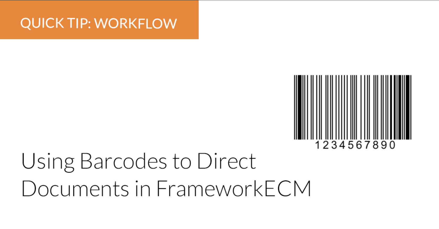 Using Barcodes to Direct Documents in FrameworkECM